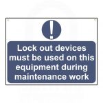 "Lockout devices must be  used on this.." Sign 55 x 75mm
